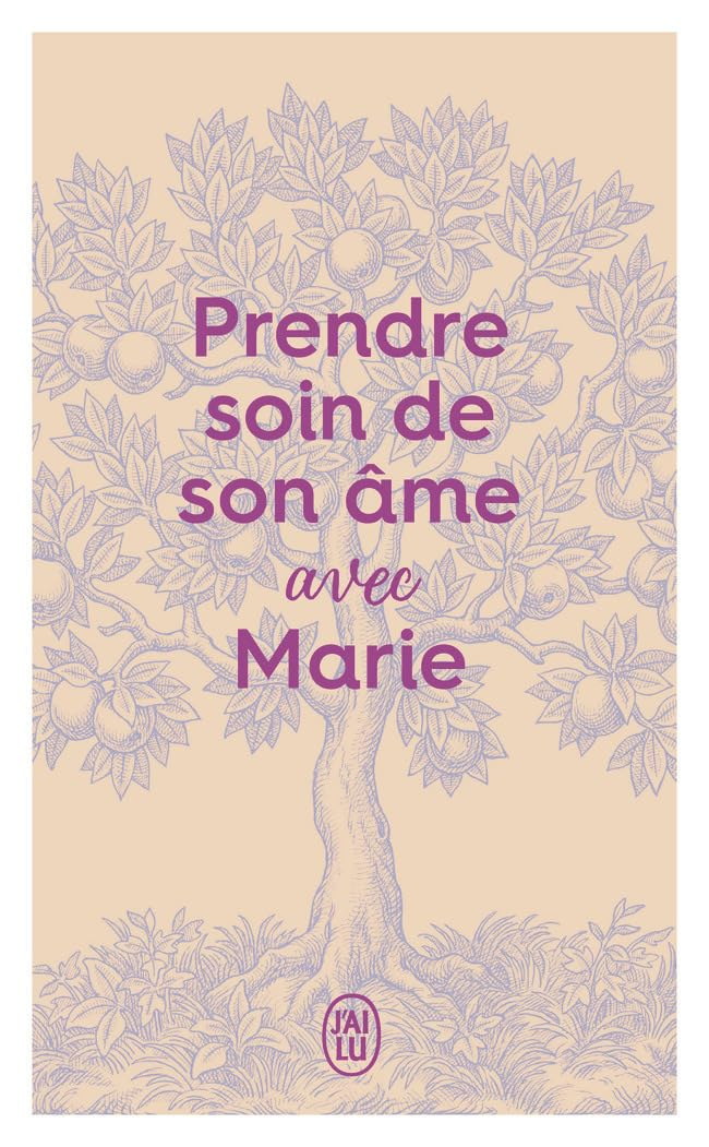 Prendre soin de son âme avec Marie