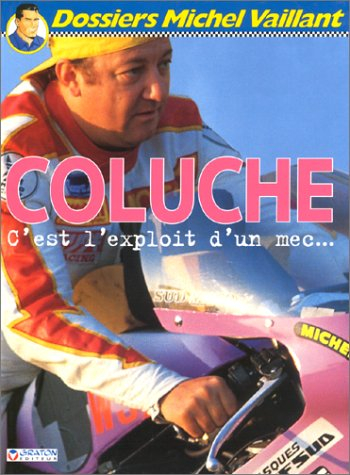 Coluche, c'est l'exploit d'un mec