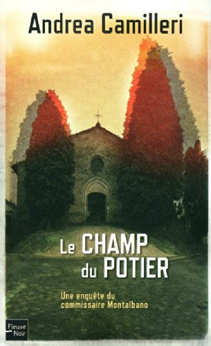 Une enquête du commissaire Montalbano. Le champ du potier