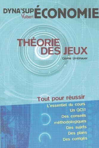 Théorie des jeux : tout pour réussir