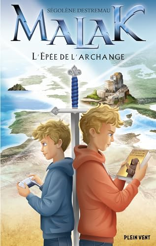 Malak. Vol. 2. L'épée de l'archange