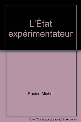 L'Etat expérimentateur de l'économie politique