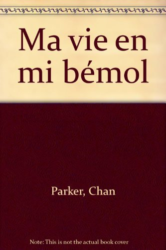 Ma vie en mi bémol