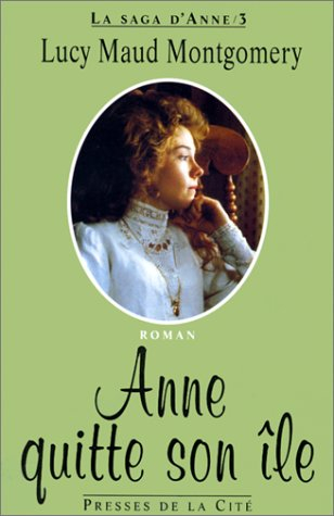 La saga d'Anne. Vol. 3. Anne quitte son île
