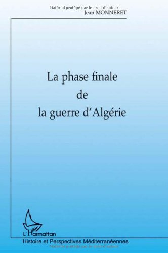 La phase finale de la guerre d'Algérie