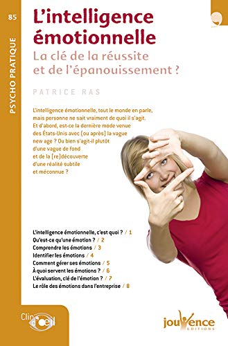L'intelligence émotionnelle : la clé de la réussite et de l'épanouissement ?