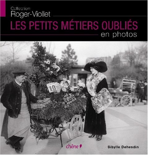 Les petits métiers oubliés en photos