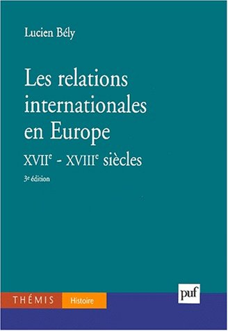 relations internationales en europe : xviie et xviiie siècles, 3e édition