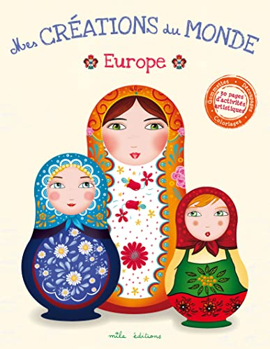Mes créations du monde. Europe