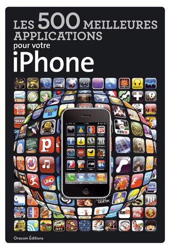Les 500 meilleures applications pour votre iPhone