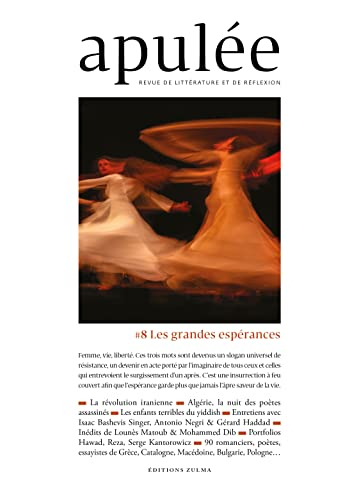 Apulée : revue de littérature et de réflexion, n° 8. Les grandes espérances