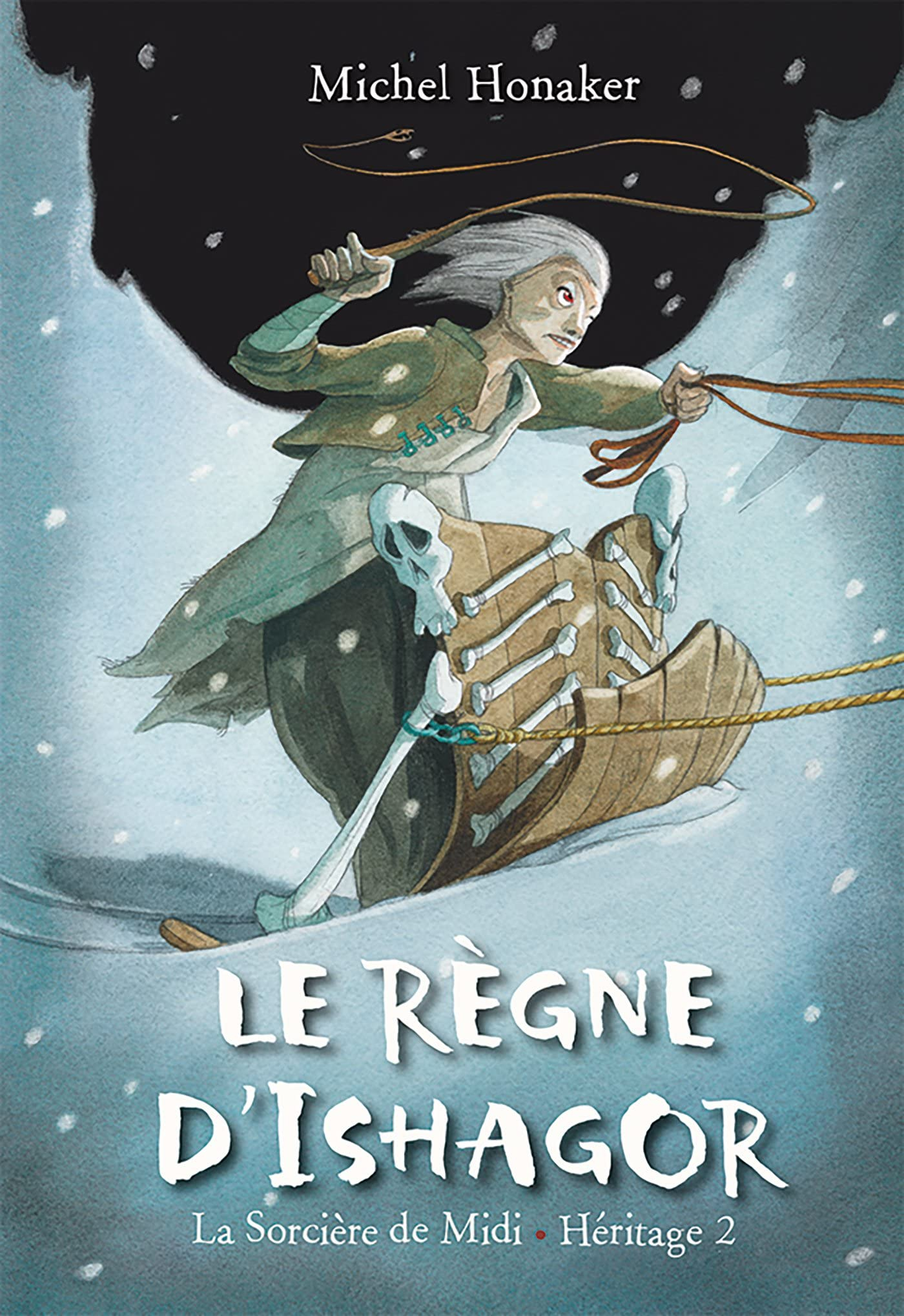 Héritage : la sorcière de midi. Vol. 2. Le règne d'Ishagor