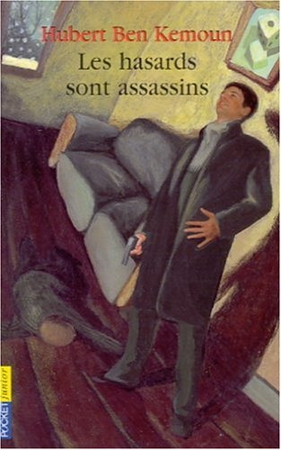Les hasards sont assassins