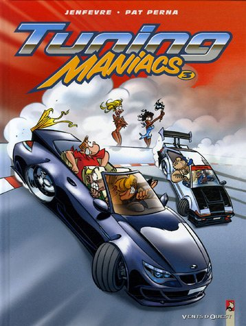 Tuning maniacs. Vol. 3