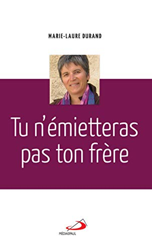 Tu n'émietteras pas ton frère