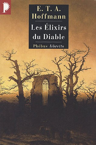 Intégrale des contes et récits. Les élixirs du diable : papiers laissés à sa mort par le frère Médar