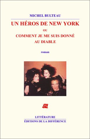 Un héros de New York ou Comment je me suis donné au diable