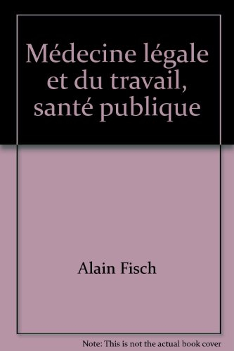 Médecine légale et du travail, santé publique