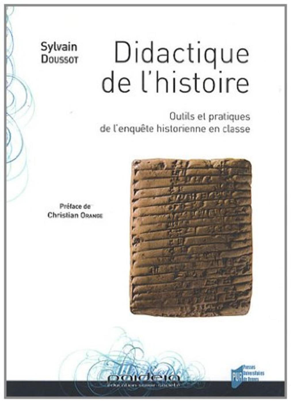 Didactique de l'histoire : outils et pratiques de l'enquête historienne en classe