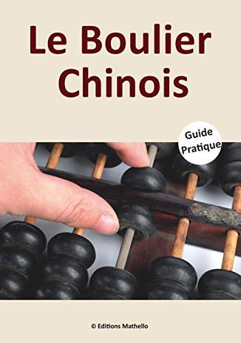 Le Boulier Chinois : Guide Pratique
