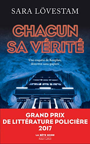 Une enquête du détective Kouplan. Chacun sa vérité