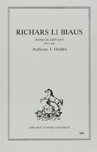 Richars Li Biaus : roman du 13e siècle