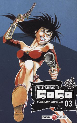 Full Ahead ! Coco. Vol. 3