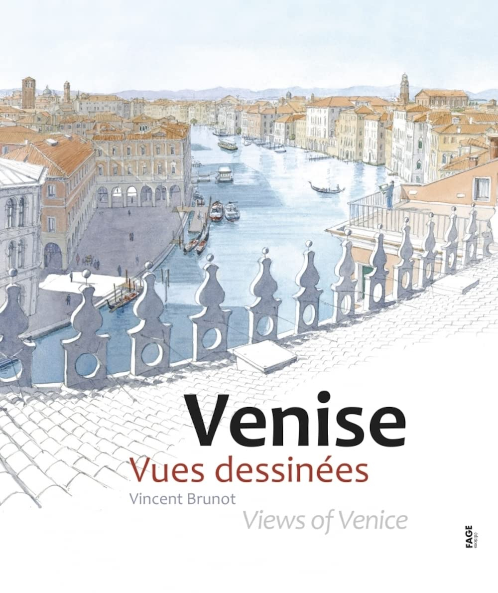 Venise : vues dessinées. Views of Venice