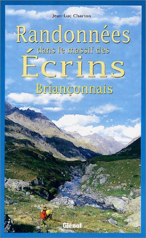 Randonnées dans le massif des Ecrins : Briançonnais