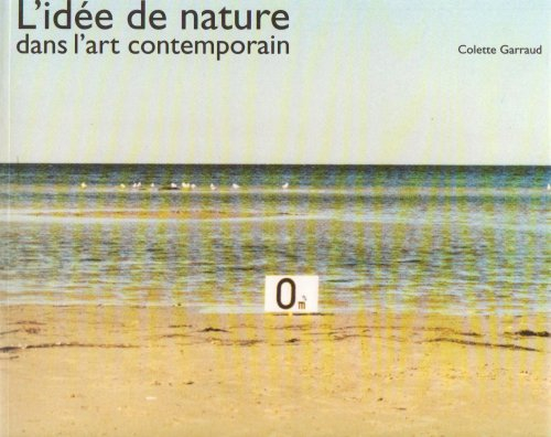 L'Idée de nature dans l'art contemporain