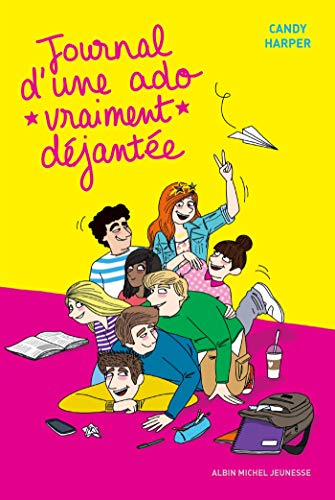 Journal d'une ado vraiment déjantée
