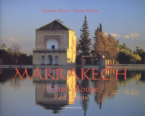 Marrakech : l'Oasis rouge