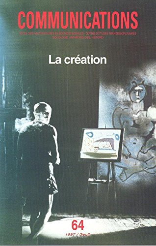 Communications, n° 64. La création
