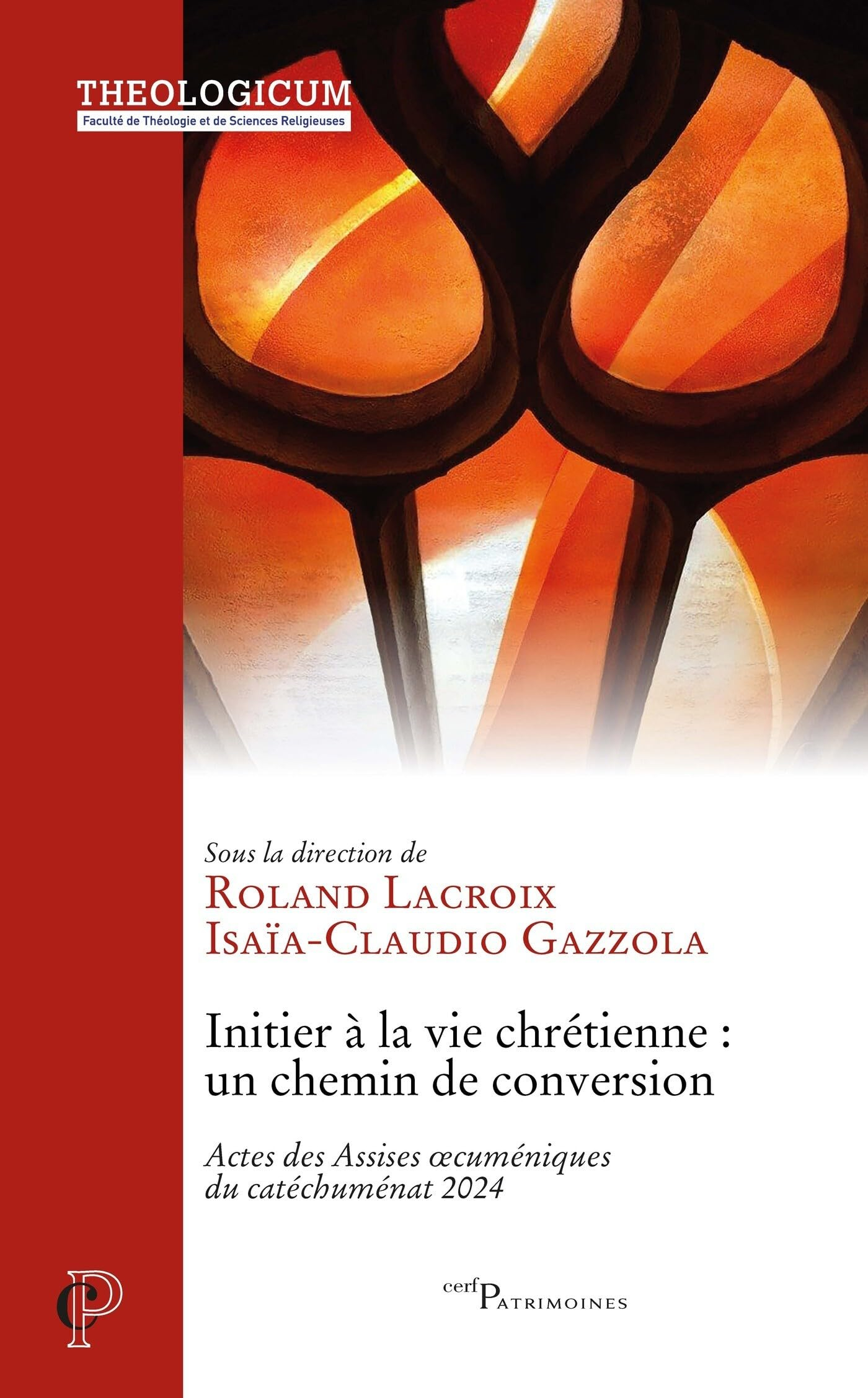 Initier à la vie chrétienne : un chemin de conversion : actes des Assises oecuméniques du catéchumén