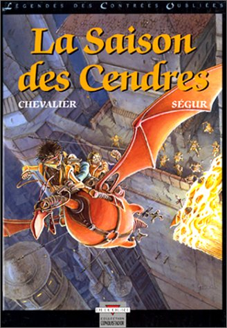 la légende des contrées oubliées. la saison des cendres
