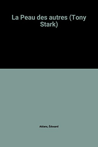 la peau des autres (tony stark)