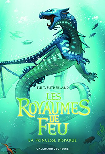 Les royaumes de feu. Vol. 2. La princesse disparue
