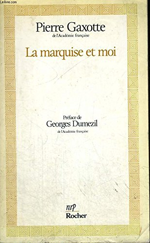 La Marquise et moi