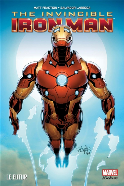 The invincible Iron Man. Vol. 6. Le futur