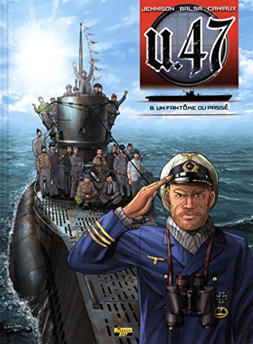 U-47. Vol. 8. Un fantôme du passé