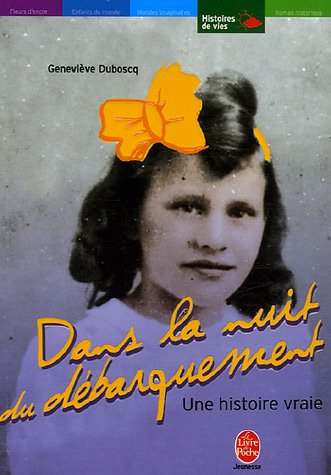 dans la nuit du débarquement : une histoire vraie