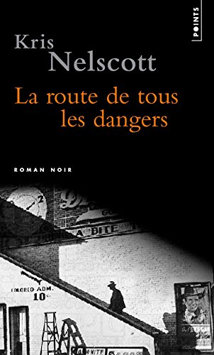 La route de tous les dangers : la première enquête de Smokey Dalton