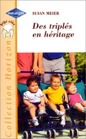des triplés en héritage (collection horizon)