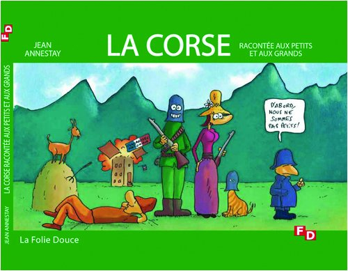 La Corse racontée aux petits et aux grands