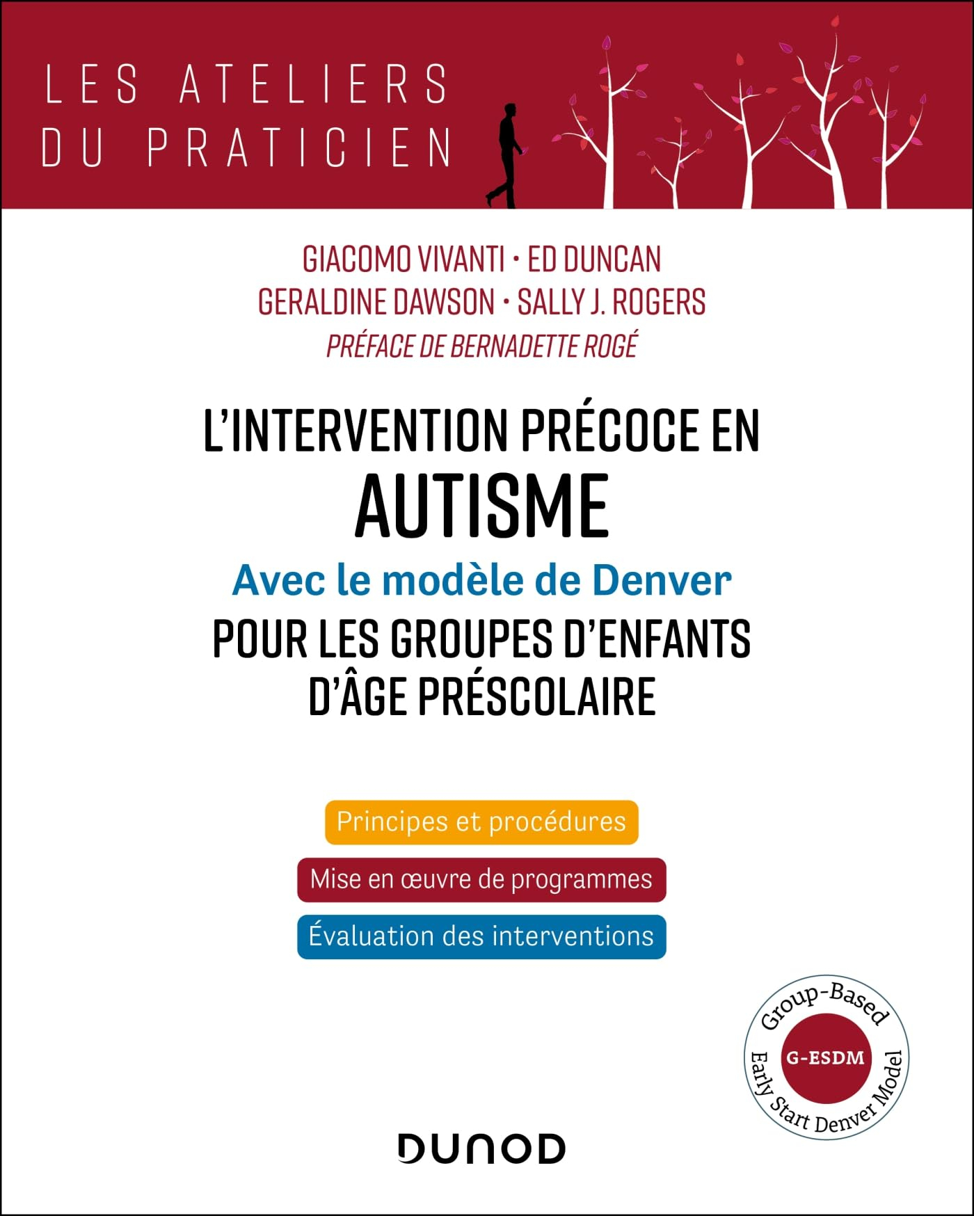L'intervention précoce en autisme : avec le modèle de Denver pour les groupes d'enfants d'âge présco