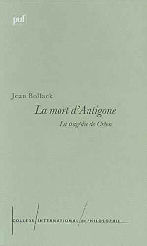 La mort d'Antigone : la tragédie de Créon