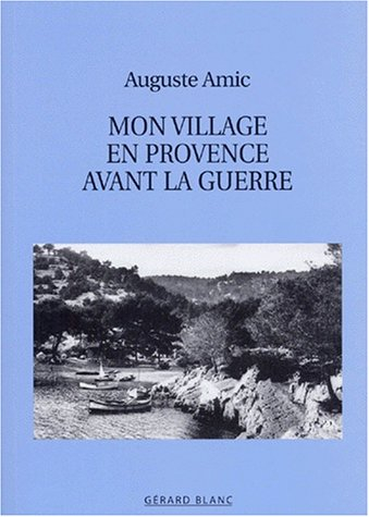 Mon village en Provence avant la guerre