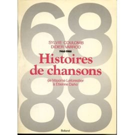 Histoires de chansons : de Maxime Le Forestier à Etienne Daho, 1968-1988
