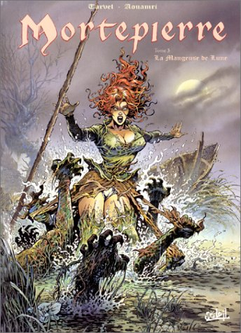 Mortepierre. Vol. 3. La mangeuse de lune