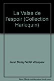 La Valse de l'espoir (Collection Harlequin)